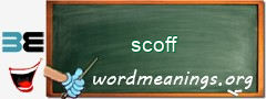 WordMeaning blackboard for scoff